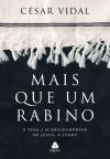 Mais que um Rabino – A Vida e os Ensinamentos de Jesus, o Judeu