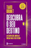 Descubra o Seu Destino: As Chaves que Abrem as Portas Para o Seu Futuro