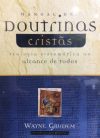 Manual de Doutrinas Cristãs: Uma Introdução Aos Princípios Da Fé Cristã