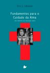 Fundamentos Para o Cuidado da Alma