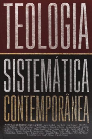Teologia Sistemática Contemporânea