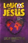 Loucas por Jesus Volume 3