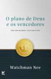 O Plano de Deus e os Vencedores – Deus Tem um Plano e Você é Parte Dele