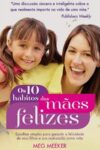 Os 10 Hábitos das Mães Felizes