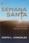 Semana Santa – Origens e Significado