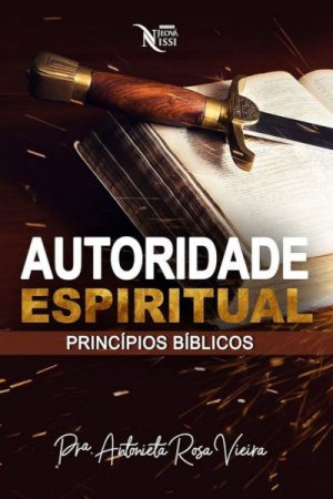 Autoridade Espiritual – Pra. Antonieta Rosa