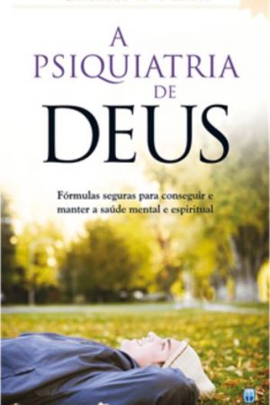 A Psiquiatria de Deus