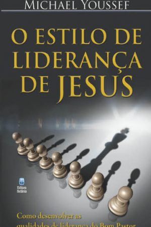 O Estilo de Liderança de Jesus