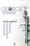 Mais Gotas – Mistério, Misericórdia, Caoslogia