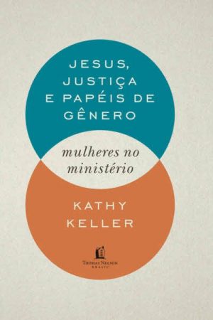 Jesus, Justiça e Papéis de Gênero