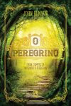 O Peregrino – Obra Completa Incluindo a Peregrina