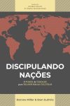 Discipulando Nações – O Poder da Verdade Para Transformar Culturas