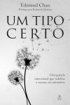 Um Tipo Certo – Discipulado Intencional que Redefine o Sucesso no Ministério