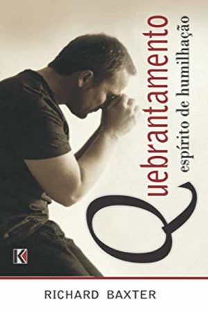 Quebrantamento – Espírito de Humilhação