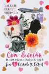 Com Devoção – As Cartas Pessoais e a História de Amor de Jim e Elisabeth Elliot