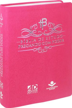 Bíblia de Estudo Pregando Com Poder Rosa
