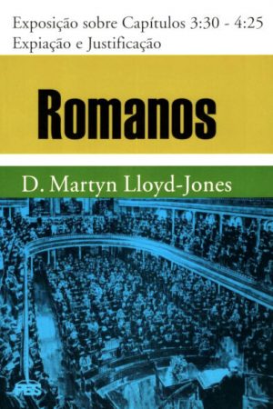 Romanos – Vol. 3 A Expiação e a Justificação (bro)