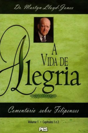 Filipenses – vol. 01 Vida de Alegria – Capa Dura