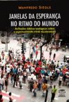 Janelas da Esperança no Ritmo do Mundo: Reflexões bíblico-teológicas sobre a espiritualidade cristã na sociedade