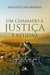 Um Chamado a Justiça e Retidão