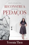 Reconstrua Com os Seus Pedaços