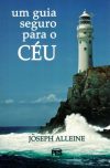 Um Guia Seguro Para o Céu
