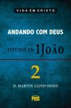 Primeira João Vol. 2 – Andando com Deus