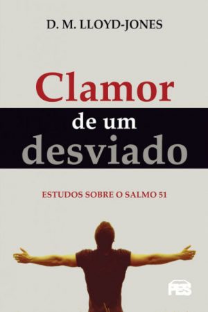 Clamor de um Desviado – Nova Edição