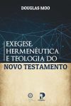 Exegese, Hermenêutica e Teologia do NT