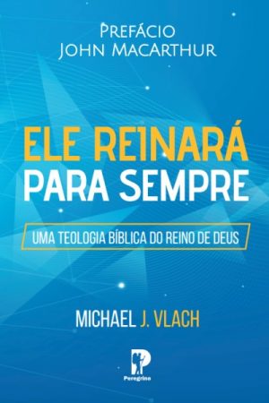 Ele Reinará Para Sempre