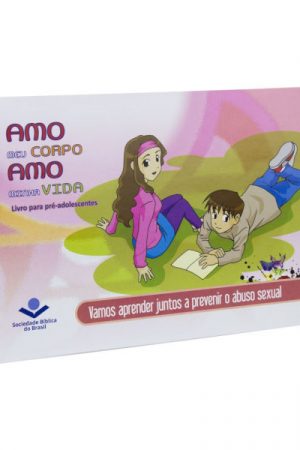 Amo Meu Corpo Amo Minha Vida – Pré-Adolescente