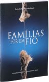 Famílias Por Um Fio – Novo Formato