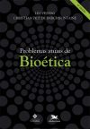 Problemas Atuais de Bioética