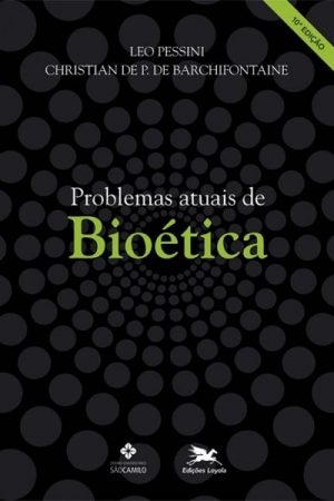 Problemas Atuais de Bioética