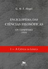 Enciclopédia das Ciências Filosóficas em Compêndio (1830) I