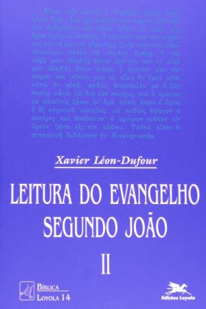 Leitura do Evangelho Segundo João: Volume II