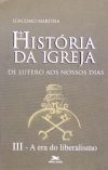 História da Igreja de Lutero a Nossos Dias: Volume III