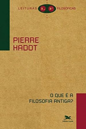 O Que é a Filosofia Antiga?