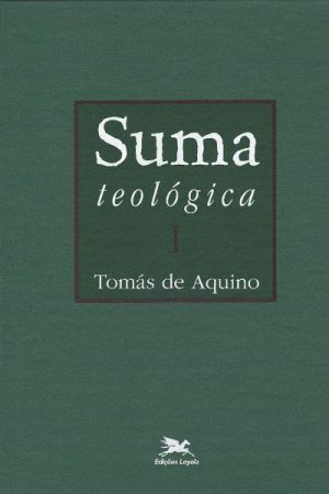 Suma Teológica: Volume I