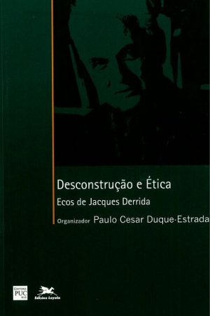 Desconstrução e Ética
