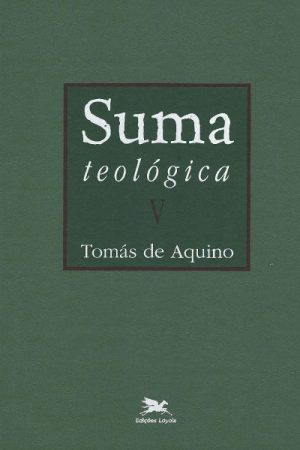 Suma Teológica: Volume V