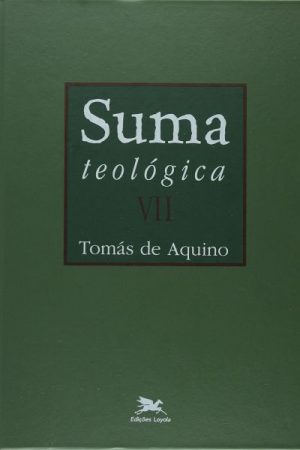 Suma Teológica: Volume VII