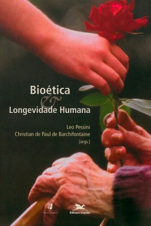 Bioética e Longevidade Humana