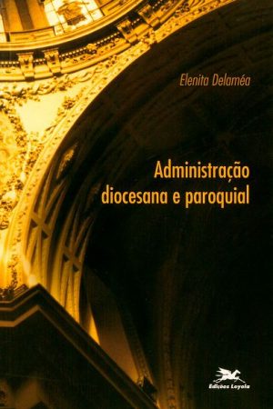 Administração Diocesana e Paroquial