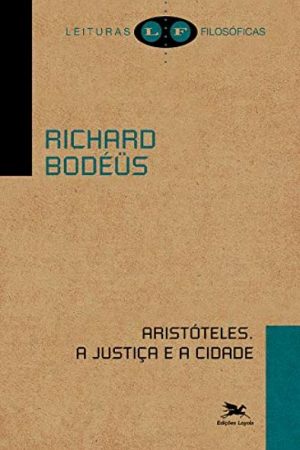Aristóteles: a Justiça e a Cidade
