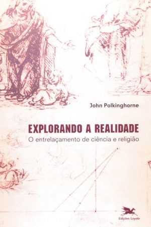 Explorando a Realidade