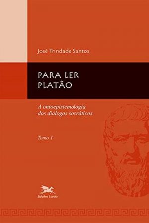 Para Ler Platão: Tomo 1