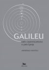 Galileu: Pelo Copernicanismo e Pela Igreja
