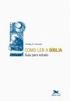 Como Ler a Bíblia