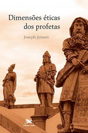 Dimensões Éticas dos Profetas